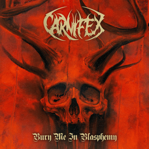 Carnifex (USA) : Bury Me in Blasphemy
